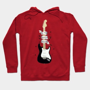 all you need is rock Hoodie